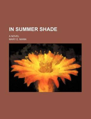 Book cover for In Summer Shade; A Novel