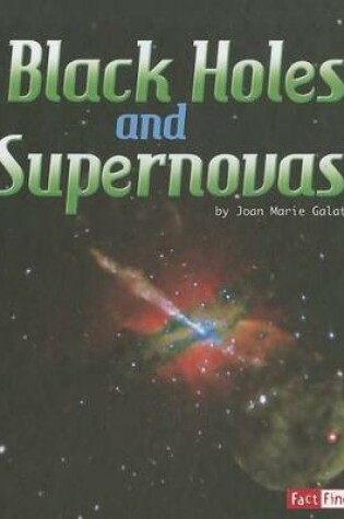 Cover of Black Holes and Supernovas (the Solar System and Beyond)