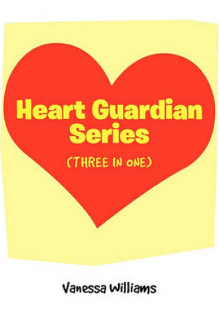 Cover of Heart Guardian Series (Three in One)