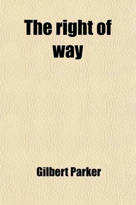 Book cover for The Right of Way; A Novel