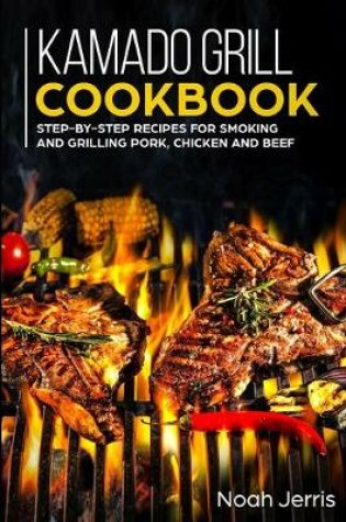 Cover of Kamado Grill Cookbook