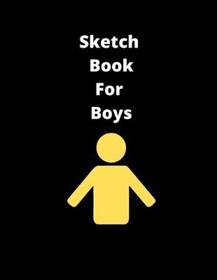 Book cover for Sketch Book For Boys