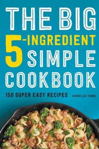 Cover of The Big 5-Ingredient Simple Cookbook