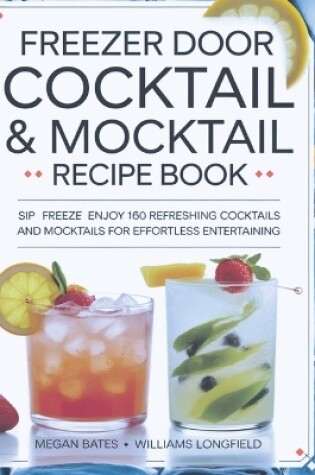 Cover of Freezer Door Cocktail & Mocktail Recipe Book