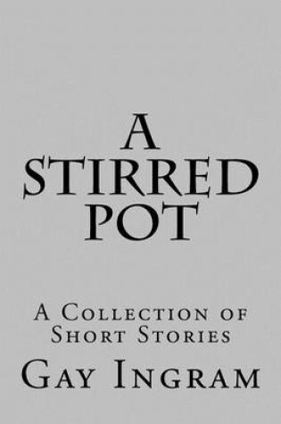 Cover of A Stirred Pot