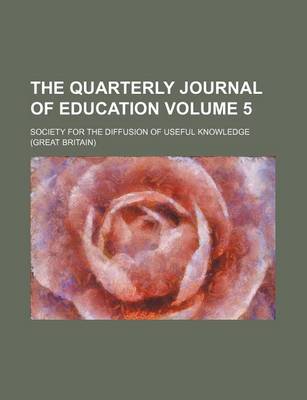 Book cover for The Quarterly Journal of Education Volume 5