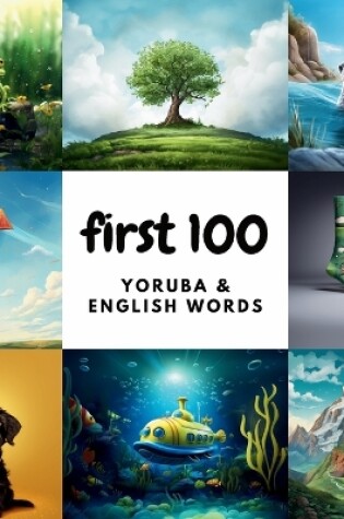 Cover of First 100 Yoruba & English Words