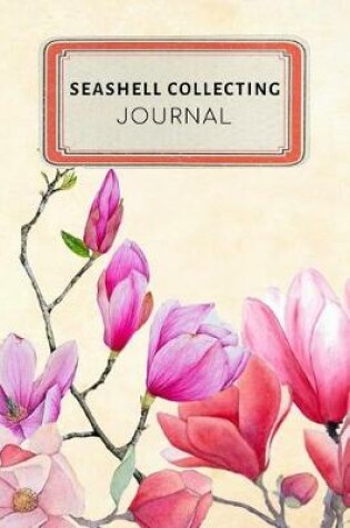 Cover of Seashell Collecting Journal
