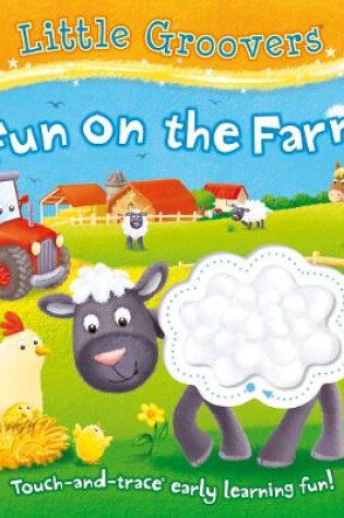 Cover of Little Groovers: Fun on the Farm