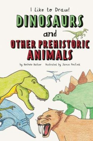 Cover of Dinosaurs and Other Prehistoric Animals