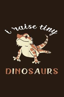 Book cover for I Raise Tiny Dinosaurs