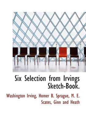 Book cover for Six Selection from Irvings Sketch-Book.