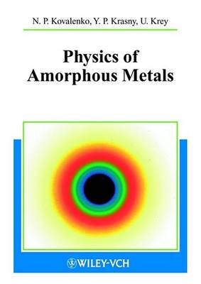 Book cover for Physics of Amorphous Metals