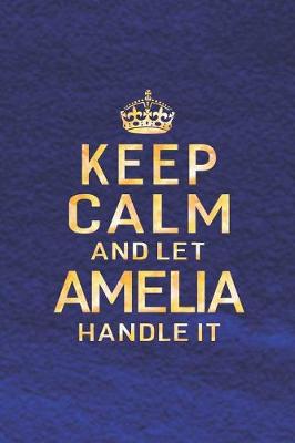 Book cover for Keep Calm and Let Amelia Handle It