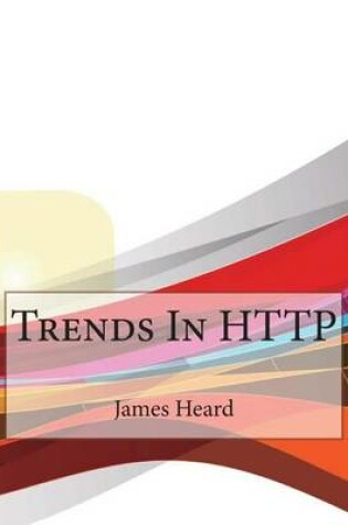 Cover of Trends in HTTP