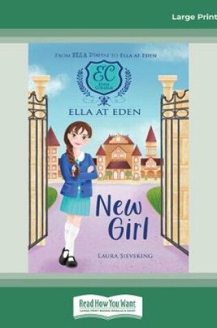 Cover of Ella at Eden #1: New Girl