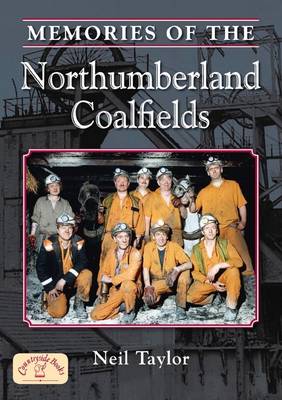 Book cover for Memories of the Northumberland Coalfields