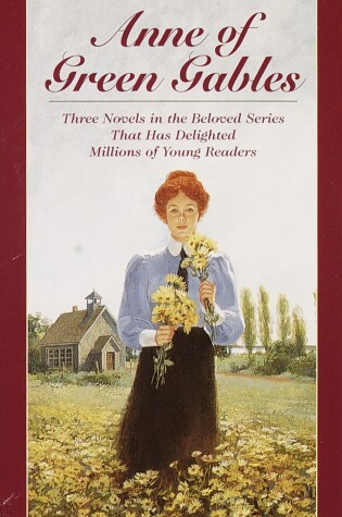 Cover of Anne of Green Gables, 3-Book Box Set, Volume I