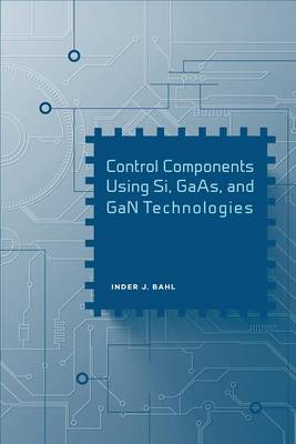 Book cover for Control Components Using Si, GAAS, and Gan Technologies