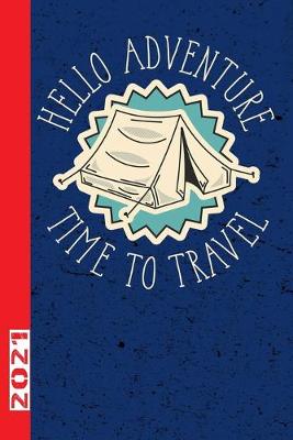 Book cover for Hello Adventure Time To Travel 2021