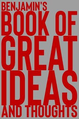 Cover of Benjamin's Book of Great Ideas and Thoughts