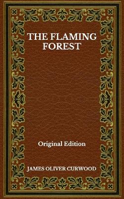 Book cover for The Flaming Forest - Original Edition