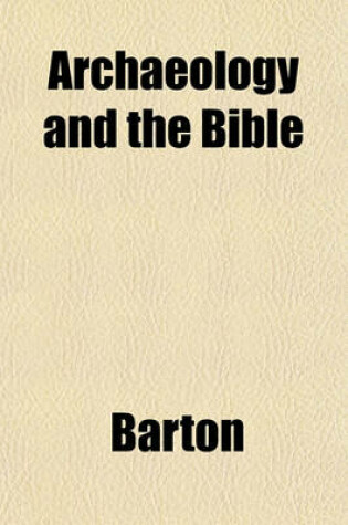 Cover of Archaeology and the Bible