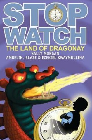 Cover of Stopwatch, Book 3: The Land of Dragonay