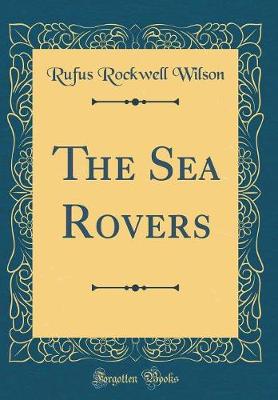 Book cover for The Sea Rovers (Classic Reprint)