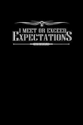 Book cover for I meet or exceed expectations