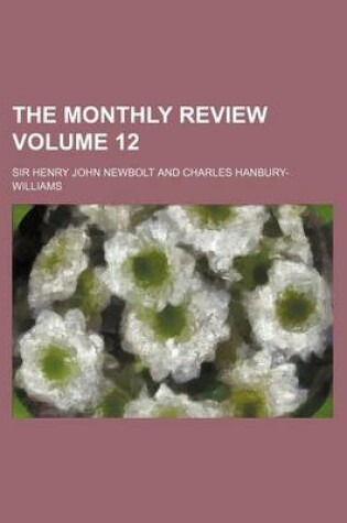 Cover of The Monthly Review Volume 12