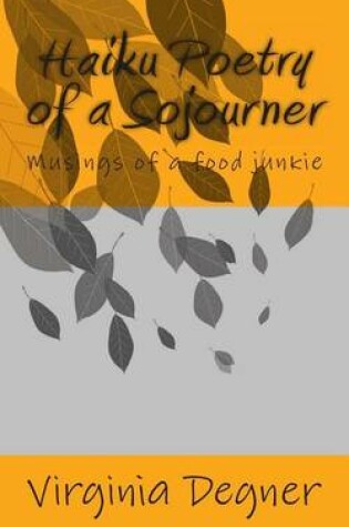 Cover of Haiku Poetry of a Sojourner