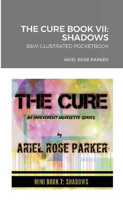 Book cover for The Cure Book VII