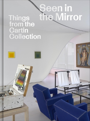 Book cover for Seen in the Mirror: Things from the Cartin Collection