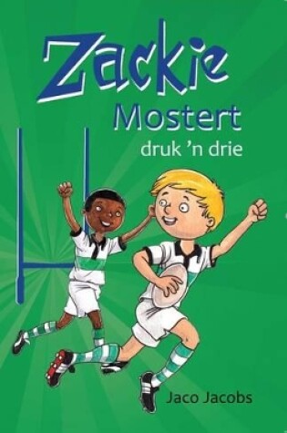 Cover of CAPS Zackie Mostert druk ’n drie: Afrikaans huistaal