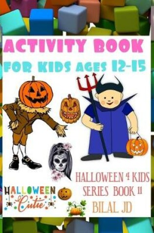 Cover of Activity Book for Kids Ages 12-15