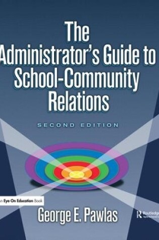 Cover of Administrator's Guide to School-Community Relations, The