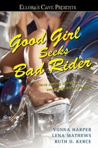 Cover of Good Girl Seeks Bad Rider