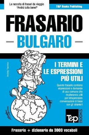 Cover of Frasario Italiano-Bulgaro e vocabolario tematico da 3000 vocaboli