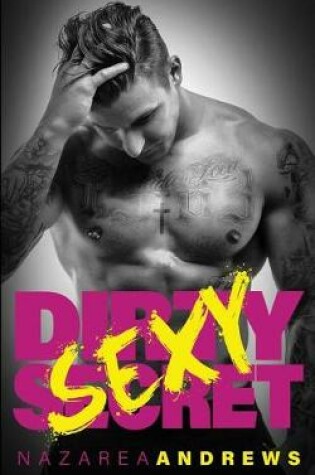 Cover of Dirty Sexy Secret