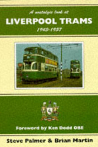 Cover of Nostalgic Look at Liverpool Trams, 1945-57