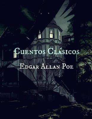 Book cover for Cuentos Clasicos de Edgar Allan Poe