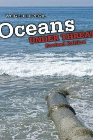 Cover of Oceans Under Threat (World in Peril)