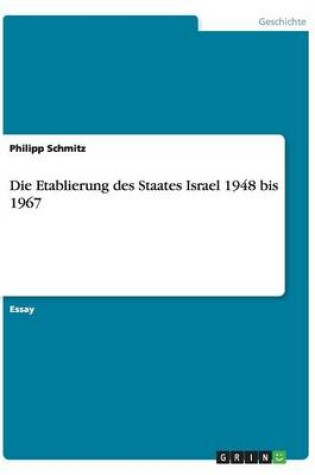 Cover of Die Etablierung des Staates Israel 1948 bis 1967