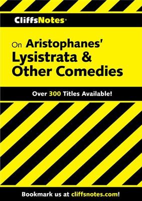 Book cover for Cliffsnotes on Aristophanes' Lysistrata & Other Comedies