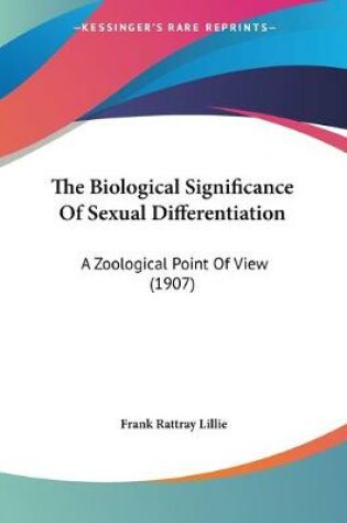 Cover of The Biological Significance Of Sexual Differentiation