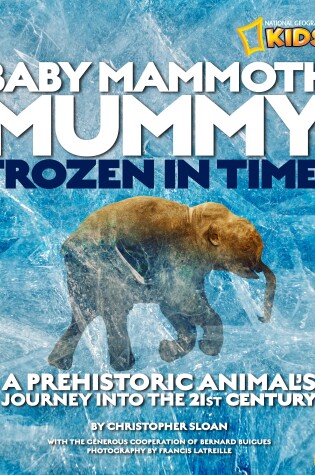 Cover of Baby Mammoth Mummy: Frozen in Time