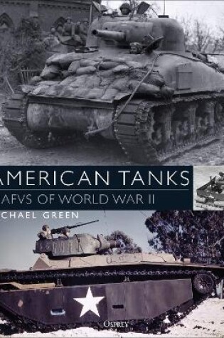 Cover of American Tanks & AFVs of World War II