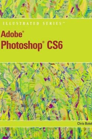 Cover of Adobe� Photoshop� CS6 Illustrated with Online Creative Cloud Updates