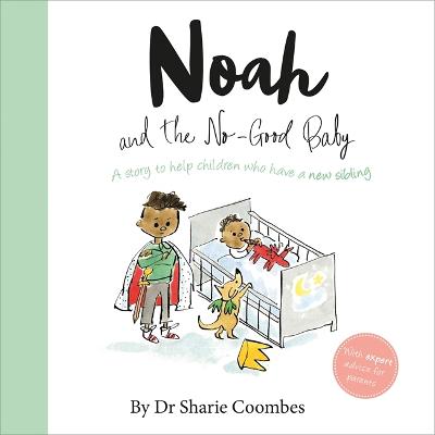 Cover of Noah and the No-Good Baby